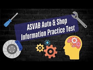 2025 ASVAB Practice Test - Auto & Shop Information Test 50 Questions with Fully Explained Answers