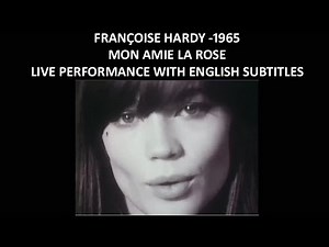 Mon amie la rose - Françoise Hardy - 1964 - Live performance with English Subtitles