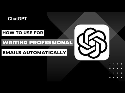 How To Use ChatGPT To Write Professional Emails Automatically !