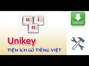 Cách cài đặt và sử dụng Unikey