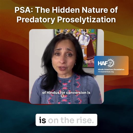 🚨 IMPORTANT 🚨 Public Service Announcement: The Hidden Nature of Predatory Proselytization Some warnings feel distant, until they hit painfully close to home. Across the country, Hindu children are facing pressures most parents never see. A “harmless” comment at school, a “kind” invitation, a friendly chat, seemingly innocent, but enough to quietly reshape how our kids see themselves, their culture, and their place in the world. This PSA tells a deeply personal story and reveals a growing chall
