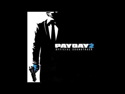 Payday 2 Official Soundtrack - The Take 2016 (Assault)