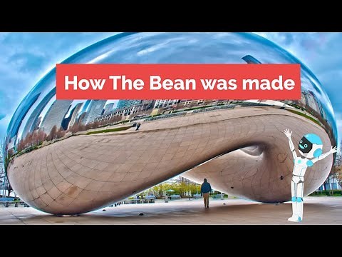 How The Bean was made Chicago