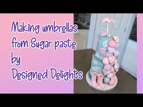 Fondant umbrella decoration tutorial for your cake designs! By Designed Delights
