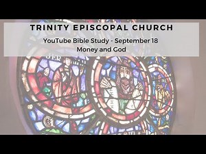 Luke 16:1-13 - Bible Study