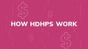 The Value of a High Deductible Health Plan (HDHP)