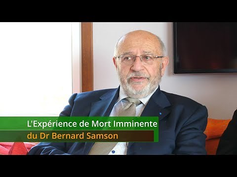 The Near Death Experience of Dr Bernard Samson