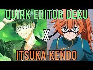 Quirk Editor Deku Texting Story Part 1 [Deku x Kendo]