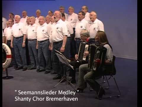 Shanty Chor Bremerhaven - Seemannslieder Medley
