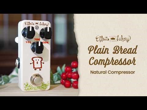 Simple and easy-to-use natural compressor | Effects Bakery Plain Bread Compressor