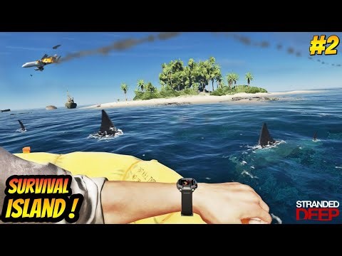 SURVIVING In Our TROPICAL ISLAND Alone ! - Stranded Deep Gameplay #2