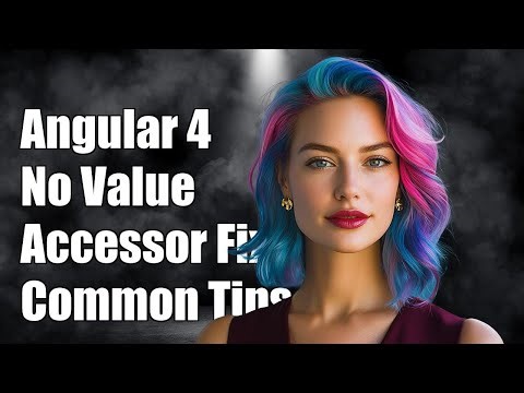 Angular 4 No Value Accessor for Form Control: Common Fixes and Solutions