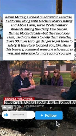 Kevin McKayschool bus driver in Paradise,California, along with teachers Mary Ludwig and Abbie Davis