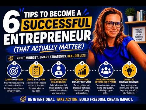 6 Tips to Become a Successful Entrepreneur (That Actually Matter)