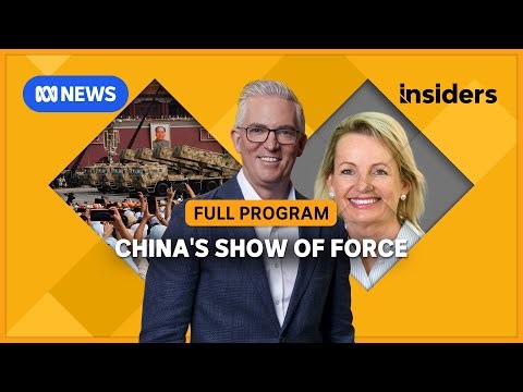 China’s military parade + Interview with Opposition Leader Sussan Ley | Insiders | ABC NEWS