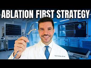 Ablation First: Why This AFib Strategy Is Changing