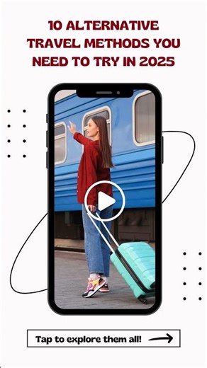 10 Alternative Travel Methods You Need to Try in 2026