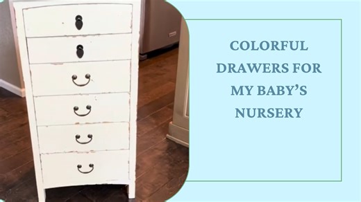 Bright, Colorful Drawers to Upgrade My Baby’s Nursery