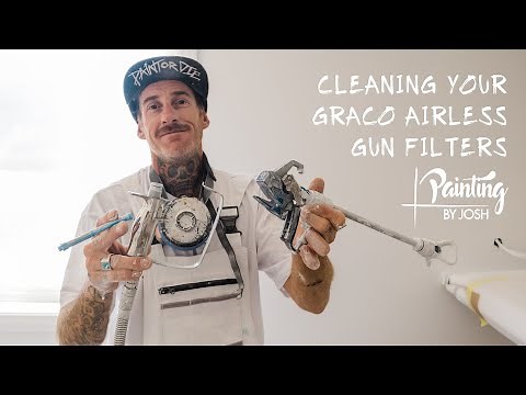 CLEANING YOUR GRACO AIRLESS GUN FILTERS