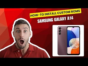 How-to Install Custom ROMs for Samsung Galaxy A14