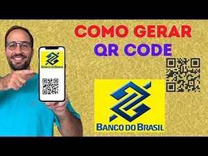 Como Gerar um QR CODE pelo Banco Brasil?