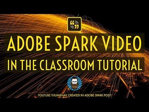 Adobe Spark Video In The Classroom