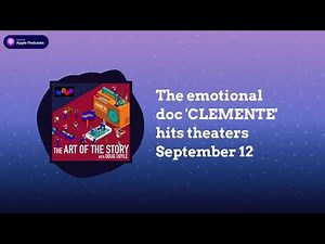 The emotional doc 'CLEMENTE' hits theaters September 12 | The Art of the Story