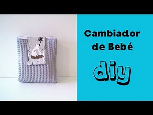 Cómo hacer paso a paso un CAMBIADOR de BEBÉ muy Fácil