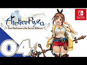 Atelier Ryza [Switch] - Gameplay Walkthrough Part 4 - No Commentary