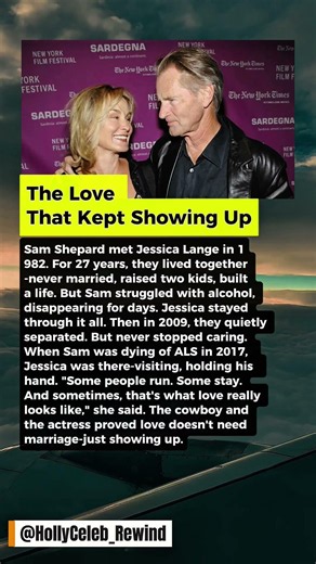 The Love That Kept Showing Up.Sam Shepard and Jessica Lange #story #celebrity