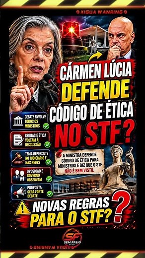 Cármen Lúcia Defende Debate Sobre Código de Ética e Tema Repercute no STF