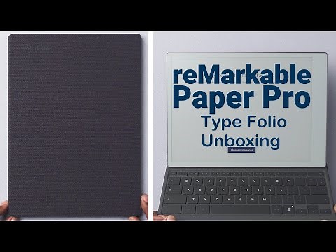 reMarkable Paper Pro Type Folio: Unbox/Impressions