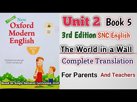 Oxford Modern English Book 5 Unit 2 | Complete Translation | The World in a Wall | SNC 3rd Edition