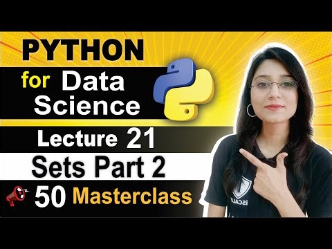 Python for Data Science Lecture 21 || Sets Part 2