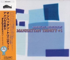 Manhattan Trinity  1 - American Meditation