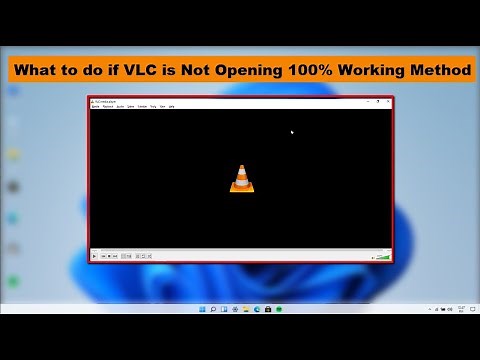 How to Fix VLC Media Player isn’t Opening in Windows | 10 & 11