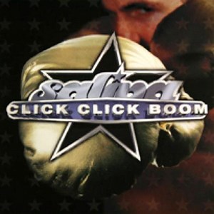 Click Click Boom - Letra - Saliva