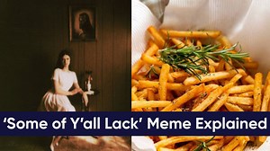 What Does 'Some Of Y'all Lack' Mean? Stan Twitter's Latest And Confusing Meme Explained