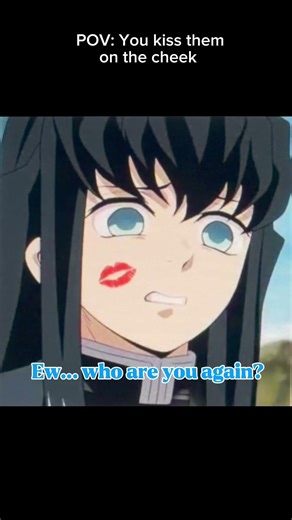 POV: you kiss them on the cheek #demonslayer #anime #kimetsunoyaiba #kny #funny #lol #hilarious #yay