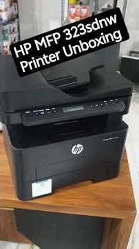 HP MFP323sdnw Printer Unboxing - Finally Buy Brand New HP Printer