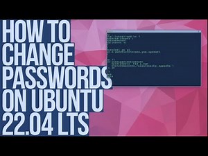 How To Change Passwords on Ubuntu 22.04 LTS / Ubuntu 24.04 LTS Linux