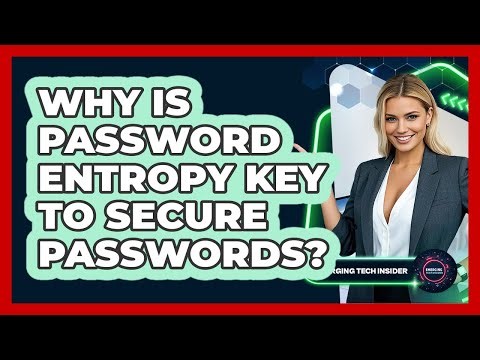 Why Is Password Entropy Key To Secure Passwords? - Emerging Tech Insider