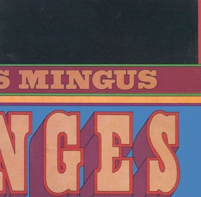 Changes Two - Charles Mingus | Album | AllMusic