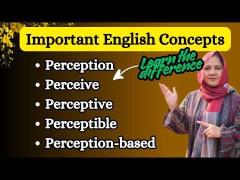 Perception vs Perceive vs Perceptive vs Perceptible | English Vocabulary for Spoken & Exams