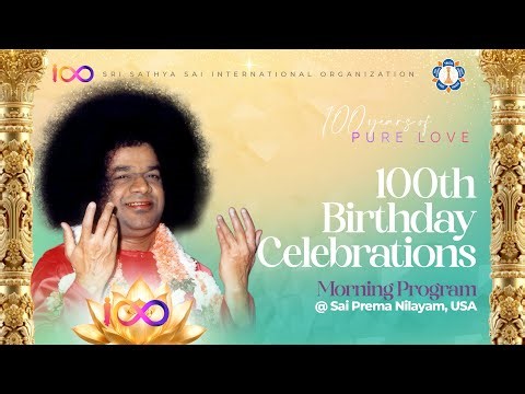 100th Birthday Celebrations - Morning Program | SSSIO