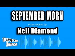 Neil Diamond - September Morn (Karaoke Version)