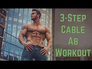 Cable Abs Workout: 3 Steps to Shredded Abs- Thomas DeLauer