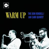 Warm Up – The Don Rendell / Ian Carr Quintet Review | All About Jazz