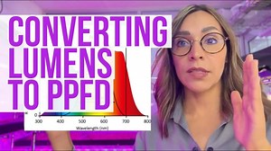 Converting Lumens to PPFD in Horticultural Lighting | Karla Garcia