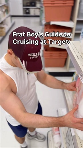 Frat boy’s guide to cruising at Target